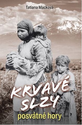 Krvavé slzy posvátné hory koupíte na Kosmas.cz