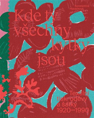 Kde ty všechny kytky jsou