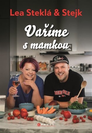 Lea Steklá a Stejk – Vaříme s mamkou