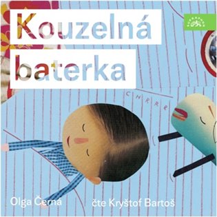 Kouzelná baterka - CDmp3 (Čte Kryštof Bartoš) koupíte na Kosmas.cz