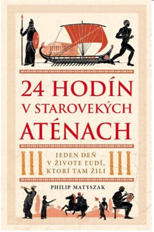 24 hodin ve starověkých Athénách koupíte na Kosmas.cz