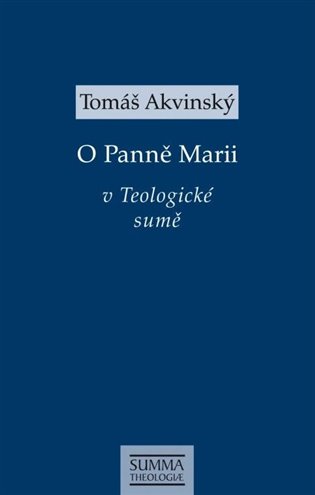 O Panně Marii v Teologické sumě koupíte na Kosmas.cz