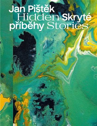 Jan Pištěk - Skryté příběhy / Hidden Stories koupíte na Kosmas.cz