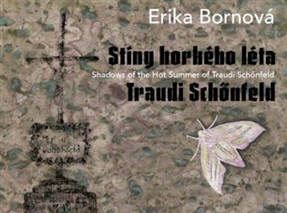 Erika Bornová - Stíny horkého léta Traudi Schönfeld koupíte na Kosmas.cz