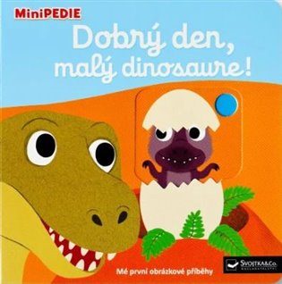 Kniha MiniPEDIE Dobrý den, malý dinosaure!