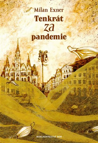 Tenkrát za pandemie