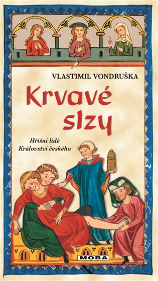 Krvavé slzy - Hříšní lidé Království českého koupíte na Kosmas.cz