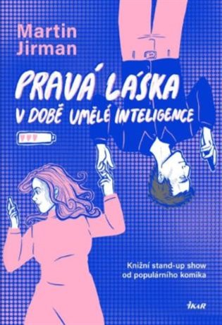 Pravá láska v době umělé inteligence koupíte na Kosmas.cz