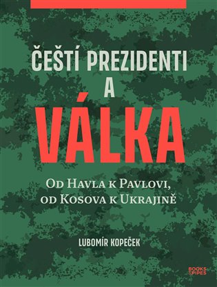 Čeští prezidenti a válka koupíte na Kosmas.cz