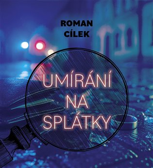 Umírání na splátky