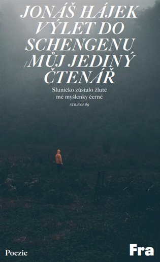 Výlet do Schengenu / Můj jediný čtenář