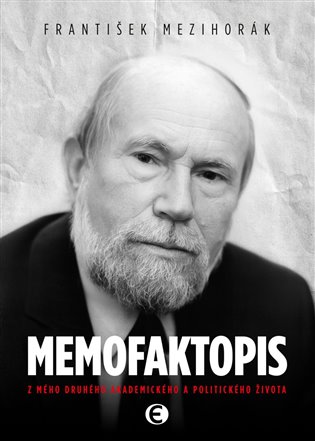 Memofaktopis -  prof. PhDr. František Mezihorák CSc., Dr. h. c.