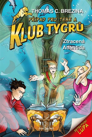 Klub Tygrů Ztracená Atlantida koupíte na Kosmas.cz