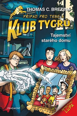 Klub Tygrů Tajemství starého domu koupíte na Kosmas.cz
