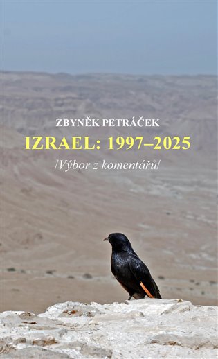 Izrael: 1997-2025 /Výbor z komentářů/ koupíte na Kosmas.cz