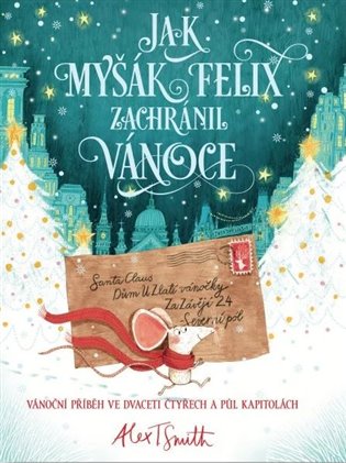 Jak myšák Felix zachránil Vánoce koupíte na Kosmas.cz