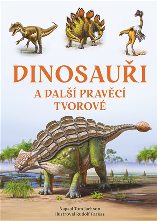 Dinosauři a další pravěcí tvorové koupíte na Kosmas.cz