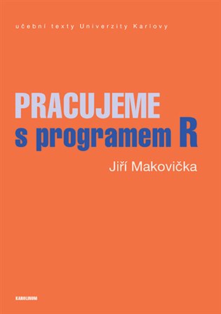 Pracujeme s programem R -  Jiří Makovička