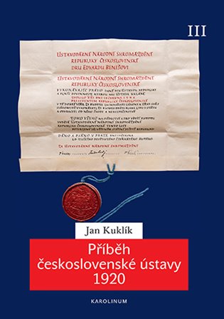Příběh československé ústavy 1920 III -  Jan Kuklík