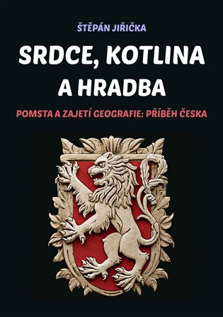 Srdce, kotlina a hradba