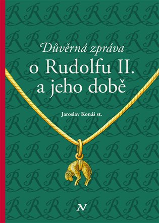 Důvěrná zpráva o Rudolfovi II. a jeho době koupíte na Kosmas.cz