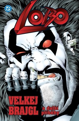 Lobo - Velkej brajgl a další příběhy koupíte na Kosmas.cz