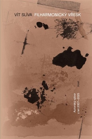 Filharmonický vřesk - Výbor z poezie 2007–2025 koupíte na Kosmas.cz