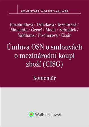 Úmluva OSN o smlouvách o mezinárodní koupi zboží Komentář koupíte na Kosmas.cz