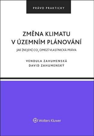 Změna klimatu v územním plánování - Jak (nejen) CO2 omezí vlastnická práva koupíte na Kosmas.cz