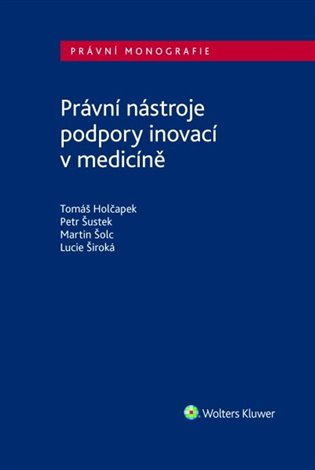 Právní nástroje podpory inovací v medicíně koupíte na Kosmas.cz