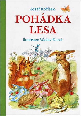 Pohádka lesa, 2. vydání koupíte na Kosmas.cz