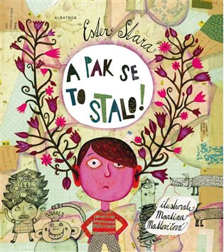 A pak se to stalo!
