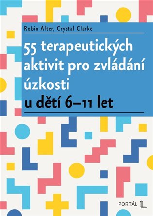 55 terapeutických aktivit pro zvládání úzkosti u dětí 6-11 let koupíte na Kosmas.cz