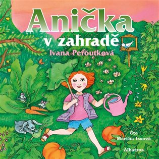 Anička v zahradě (audiokniha pro děti) koupíte na Kosmas.cz