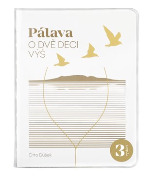 Pálava – o dvě deci výš
