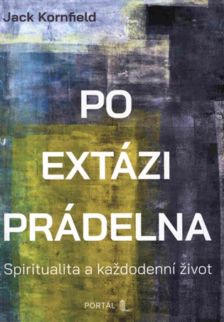 Po extázi prádelna - Spiritualita a každodenní život koupíte na Kosmas.cz