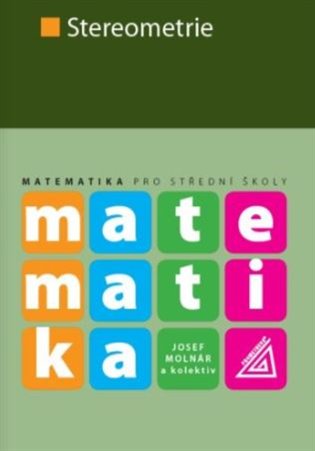 Matematika pro Střední školy - Stereometrie