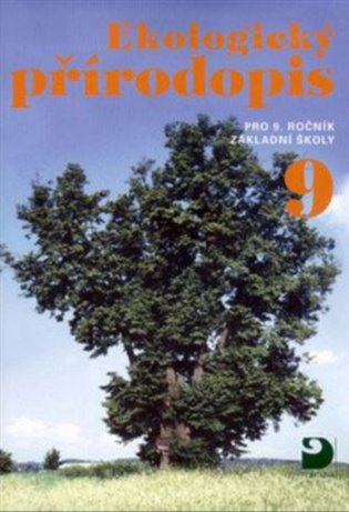Ekologický přírodopis pro 9.ročník základní školy koupíte na Kosmas.cz