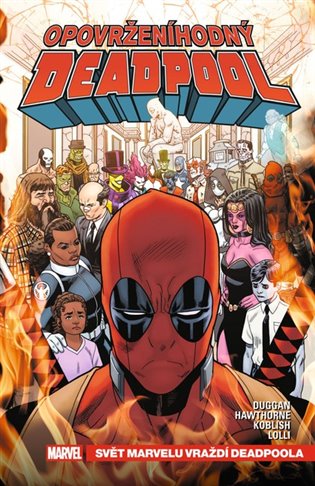 Opovrženíhodný Deadpool 3 - Svět Marvelu vraždí Deadpoola koupíte na Kosmas.cz