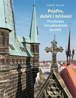 Pojďte, dobří i hříšníci koupíte na Kosmas.cz