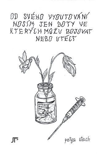Od svého vyoutování nosím jen boty ve kterých můžu bojovat nebo utéct koupíte na Kosmas.cz