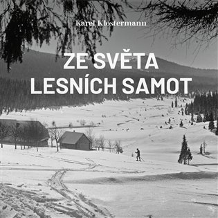 Ze světa lesních samot