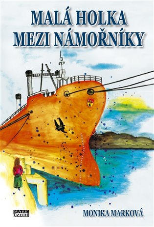 Malá holka mezi námořníky koupíte na Kosmas.cz