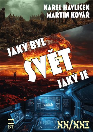 Svět, jaký byl, svět, jaký je koupíte na Kosmas.cz