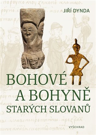 Bohové a bohyně starých Slovanů koupíte na Kosmas.cz