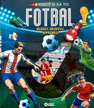 Posviť si na to Fotbal - Knížka s baterkou
