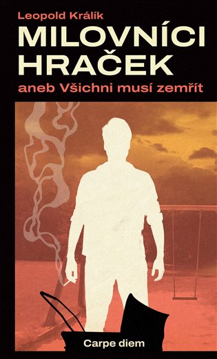 Milovníci hraček aneb Všichni musí zemřít koupíte na Kosmas.cz