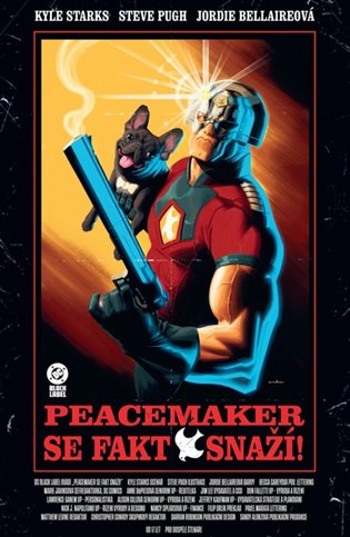 Peacemaker se fakt snaží! (Black Label)