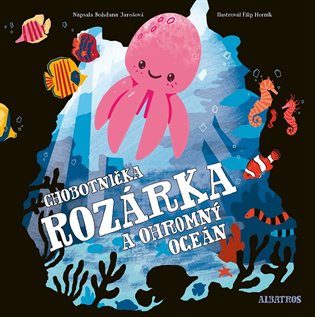 Chobotnička Rozárka a ohromný oceán
