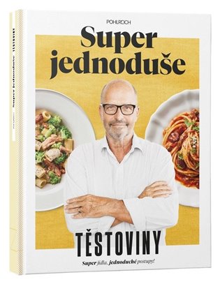Super jednoduše - Těstoviny